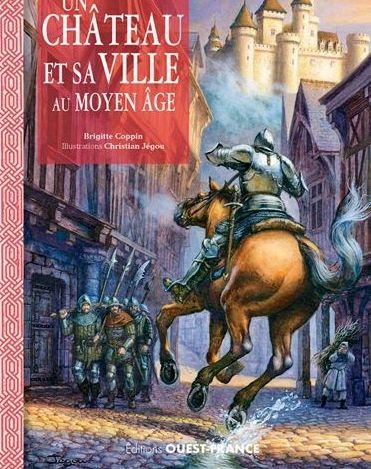 Couverture d’ouvrage : Un château et sa ville au Moyen Âge