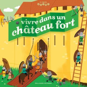 Couverture d’ouvrage : Vivre dans un château-fort