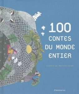 Couverture d’ouvrage : 100 contes du monde entier