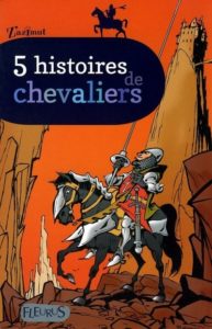 Couverture d’ouvrage : 5 histoires de chevaliers