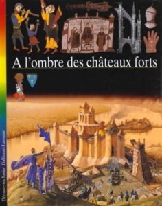 Couverture d’ouvrage : À l'ombre des châteaux forts