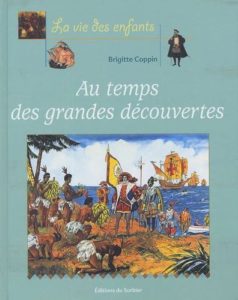 Couverture d’ouvrage : Au temps des grandes découvertes