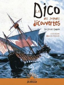 Couverture d’ouvrage : Le Dico des grandes découvertes