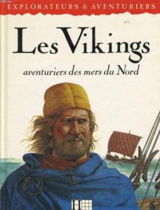 Couverture d’ouvrage : Les Vikings, aventuriers des mers du Nord