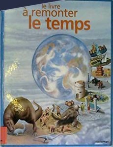 Couverture d’ouvrage : Le Livre à remonter le temps
