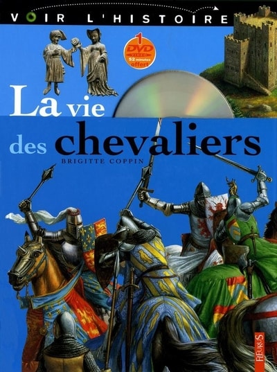 Couverture d’ouvrage : La vie des chevaliers
