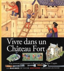 Couverture d’ouvrage : Vivre dans un château fort